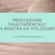 meditazione trascendentale mantra