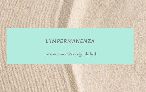 Meditazione, impermanenza, ansia